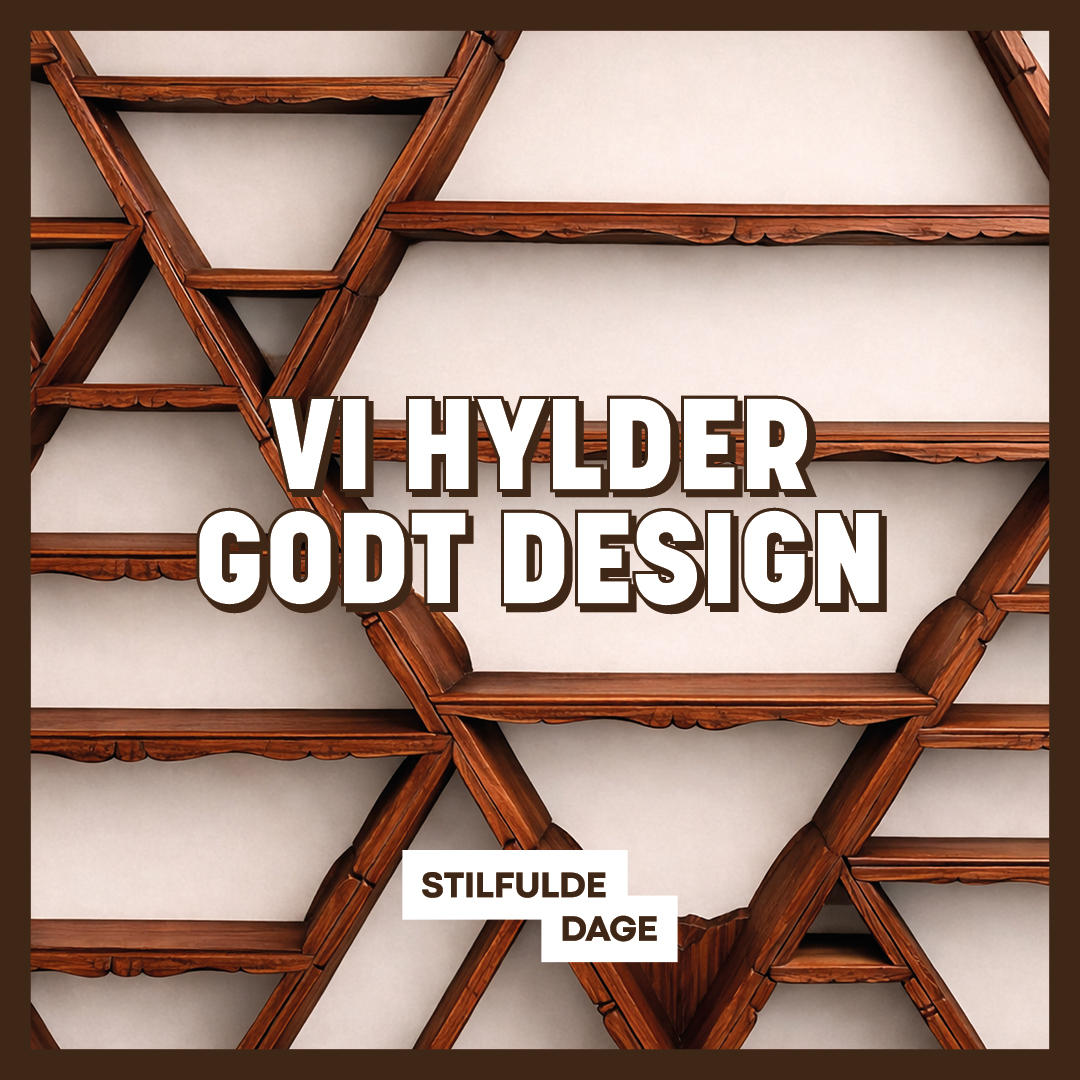 Vi hylder godt design | Amager Centret